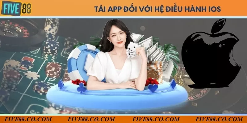 Các bước tải app Five88 trên hệ điều hành IOS siêu nhanh gọn