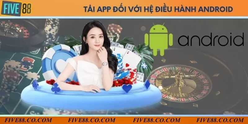 5 bước tải ứng dụng cho hệ điều hành Android