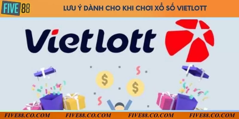 Lưu ý khi tham gia quay thưởng xổ số Vietlott