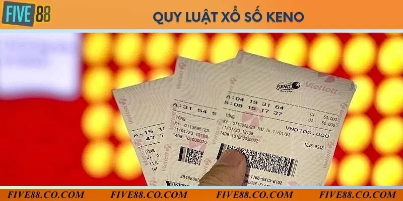 Quy luật nổ số trong quay thưởng Keno