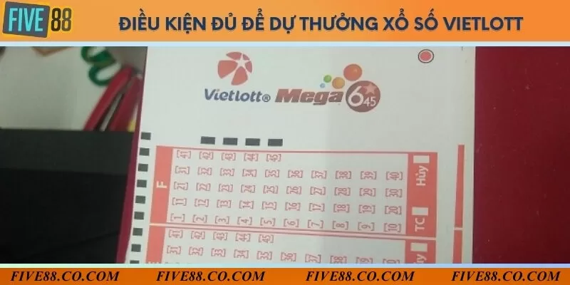 Điều kiện dự thưởng vé số Vietlott đơn giản