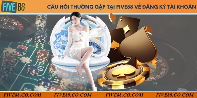 Câu hỏi thường gặp xoay quanh đăng ký tài khoản