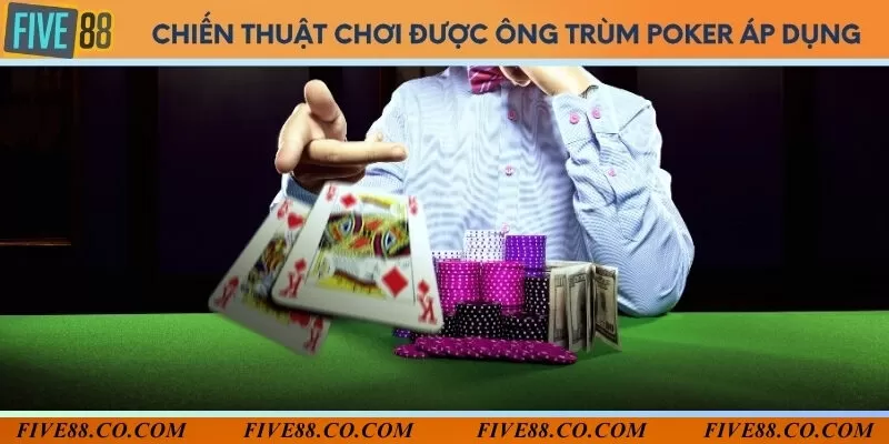 Chiến thuật chơi poker chung được nhiều người áp dụng