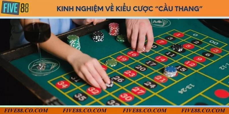 Áp dụng cược kiểu “cầu thang” trong Roulette